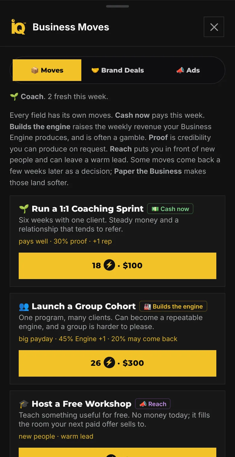 The Business Moves window for a coach: tabs for Moves, Brand Deals and Ads, an explanation of the styles, and moves such as Run a 1:1 Coaching Sprint for 18 energy and 100 dollars, Launch a Group Cohort for 26 energy and 300 dollars, and Host a Free Workshop.
